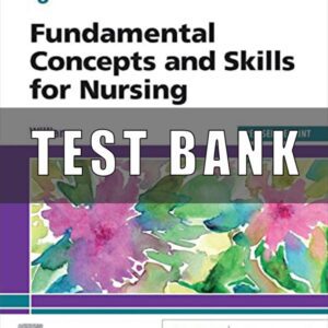 Test Bank for deWits Fundamental Concepts and Skills for Nursing 6th Edition Williams