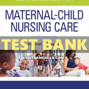 Test Bank for Davis Advantage for Maternal Child Nursing Care 3rd Edition Scannell