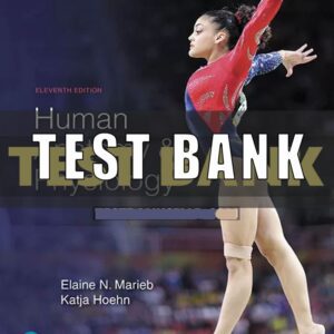 Test Bank for Human Anatomy and Physiology 11th Edition Marieb