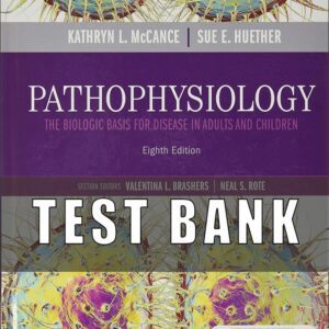 Test Bank for Pathophysiology 8th Edition McCance