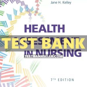 Test Bank for Health Assessment in Nursing 7th Edition Weber