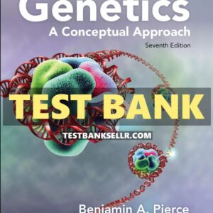Test Bank For Genetics Conceptual Approach 7th Edition Pierce