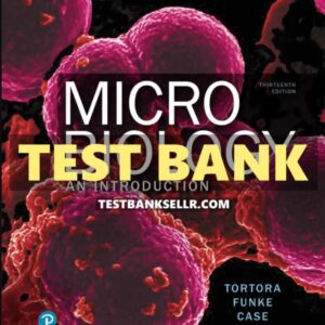 Test Bank for Microbiology An Introduction 13th Edition