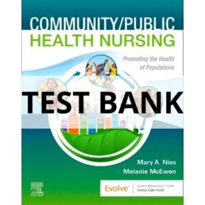 Test Bank For Community Public Health Nursing 8th Edition by Nies, Melanie McEwen
