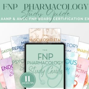 FNP Pharmacology Study Guide for AANP & ANCC Exam Boards