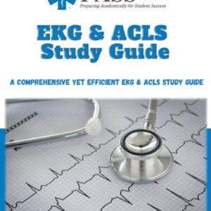 ACLS & EKG Study Guide