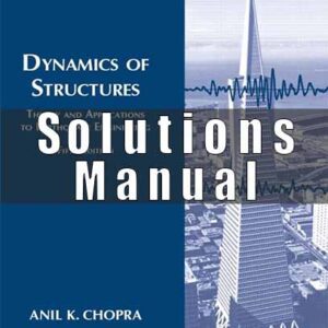 Solutions Manual for Dynamics of Structures 5th Edition Chopra