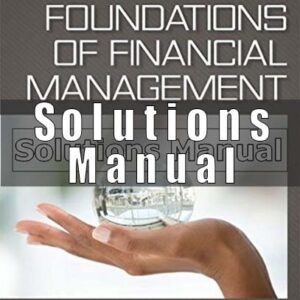 Solutions Manual for Foundations of Financial Management Canadian 11th Edition Block