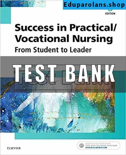 test bank for Success in Practical Vocational Nursing 8th Edition Knecht