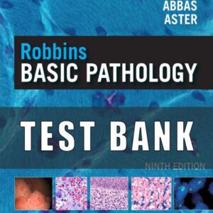 Test Bank for Robbins Basic Pathology 9th Edition Kumar