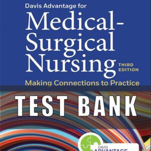 Test Bank FOR Medical-Surgical Nursing Making Connections to Practice 3rd Edition Janice J. Hoffman