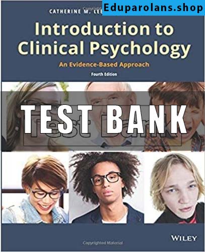 Test Bank for Introduction to Clinical Psychology 4th Edition Hunsley