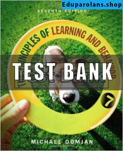 Test Bank for Principles of Learning and Behavior 7th Edition Domjan