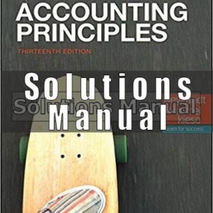 Solutions Manual for Accounting Principles 13th Edition Weygandt