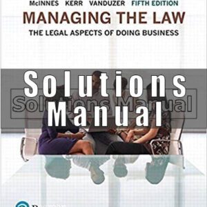 Solutions Manual for Managing the Law The Legal Aspects of Doing Business 5th Edition