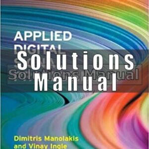 Solutions Manual for Applied Digital Signal Processing 1st Edition Manolakis