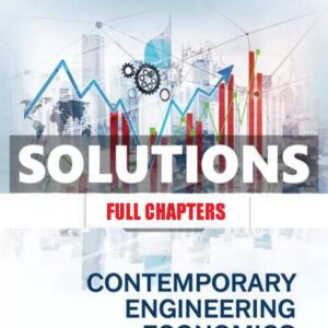 Solutions Manual for Contemporary Engineering Economics 7th Edition Park