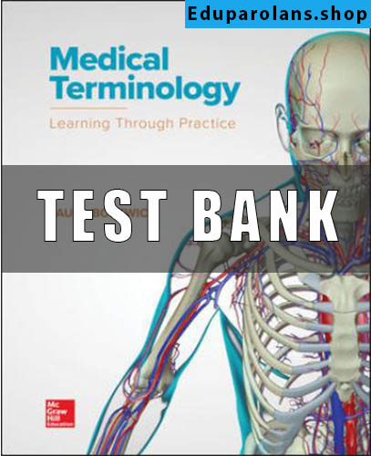 Test Bank For Medical Terminology Learning Through Practice 1st Edition Paula Bostwick