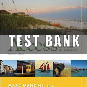 Test Bank For Access Introduction to Travel and Tourism 2nd Edition by Marc Mancini