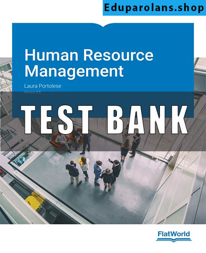 Test Bank for Human Resource Management V 2.0 by Laura Portolese