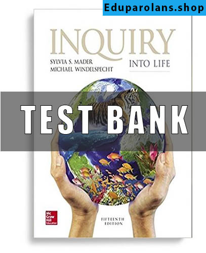 Test Bank For Inquiry Into Life 15Th Edition By Sylvia Mader