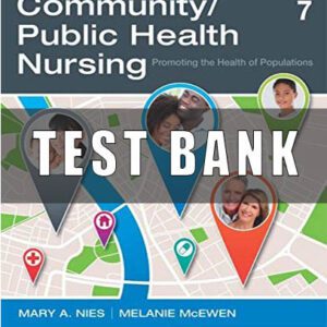 Test bank For Community Public Health Nursing 7th Edition by Nies