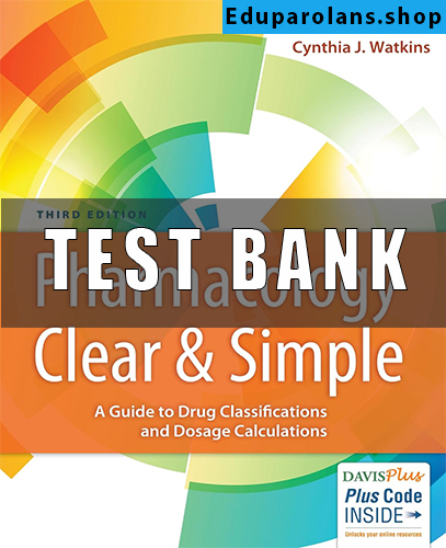 Test Bank for Pharmacology Clear and Simple 3rd Edition Watkins