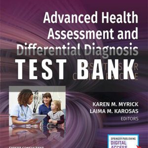 Test Bank for Advanced Health Assessment & Differential Diagnosis Essentials 1st Edition