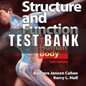 Test Bank for Memmlers Structure and Function of the Human Body 12th Edition Cohen