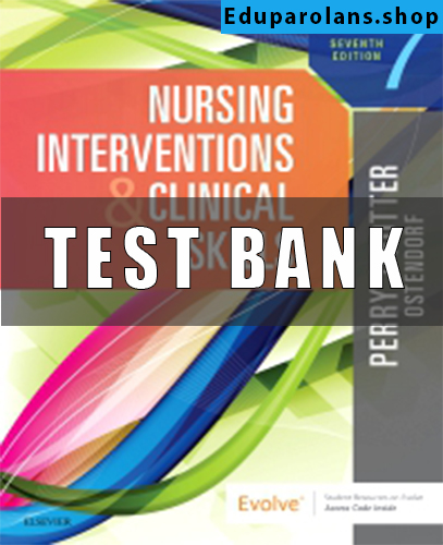 Test Bank for Nursing Interventions Clinical Skills 7th Ed Perry Potter