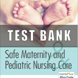 Test Bank for Safe Maternity and Pediatric Nursing Care 1st Edition Linnard Palmer