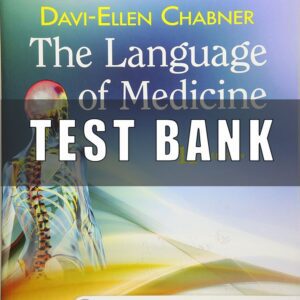 Test Bank for The Language of Medicine 11th Edition BY CHABNER