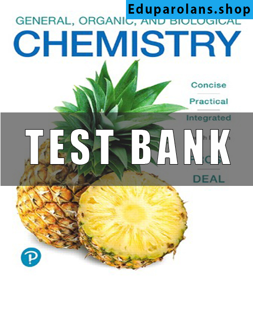 Test Bank for General Organic and Biological Chemistry 4th Edition Laura D. Frost