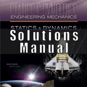 Solutions Manual for Engineering Mechanics Statics and Dynamics 2nd Edition Plesha
