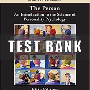 Test Bank for Person An Introduction to the Science of Personality Psychology 5th Edition McAdams