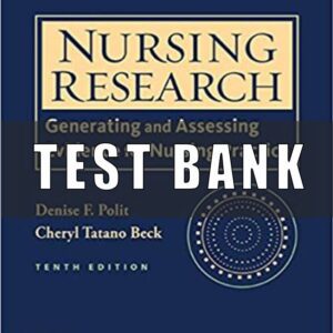 Test Bank for Nursing Research Generating and Assessing Evidence for Nursing Practice, 10th edition, Denise F. Polit