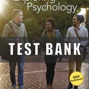 Test Bank for Exploring Psychology, 11th Edition David G. Myers C. Nathan DeWall