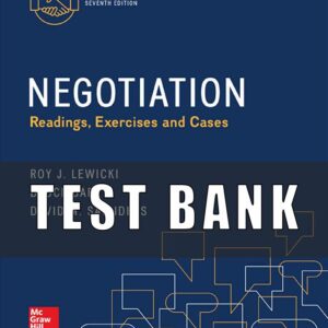 TEST BANK NEGOTIATION Readings, Exercises and Cases 7TH EDITION Roy J. Lewicki, Bruce Barry, David M. Saunders