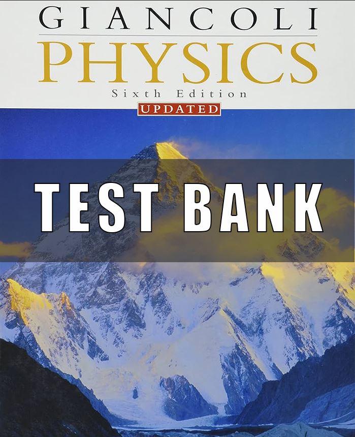 Test Bank for Physics Principles With Applications 6th Edition Giancoli