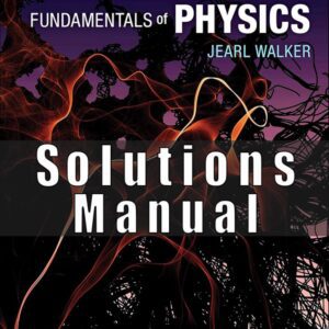 Instructor’s Solutions Manual for Fundamentals of Physics Extended 12th Edition Jearl Walker