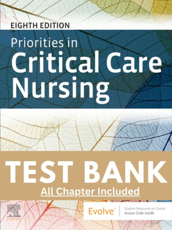 Test Bank for Priorities in Critical Care Nursing 8th edition Urden Stacy Lough
