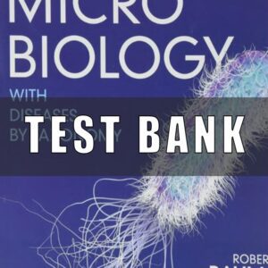 Test bank for Microbiology with Diseases by Taxonomy, 6th Edition by Robert Bauman