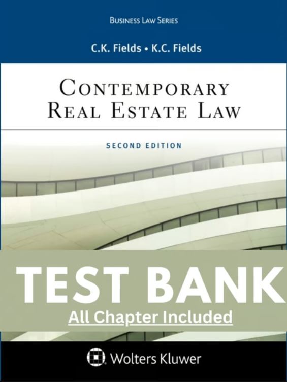 Test Bank for Contemporary Real Estate Law 2nd Edition Fields
