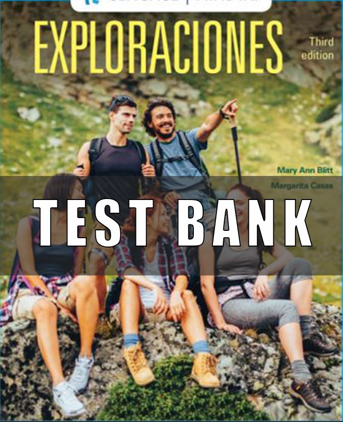 Test Bank for Exploraciones, 3rd Edition, Mary Ann Blitt Margarita Casas