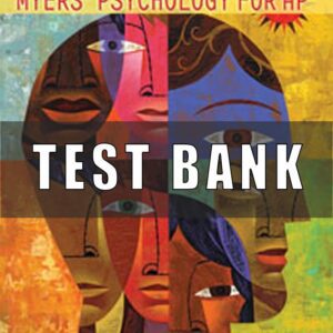 Test Bank for Myers’ Psychology for AP, 1st Edition David G. Myers