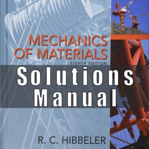 Solution Manual  For Mechanics Of Materials 8th Edition (Hibbeler R.C.)