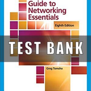 Test Bank for Guide to Networking Essentials, 8th Edition, Greg Tomsho