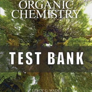 Test Bank For Organic Chemistry 9th Edition Wade