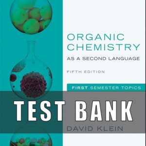 Test Bank For Organic Chemistry as a Second Language 5th Edition by David R. Klein