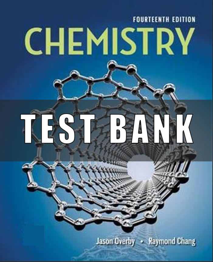 Test Bank for Chemistry, 14th Edition, Raymond Chang, Jason Overby